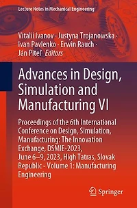 Advances Design, Simulation and Manufacturing VI