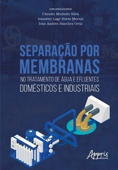 Separação por Membranas no Tratamento de Água e Efluentes Domésticos e Industriais