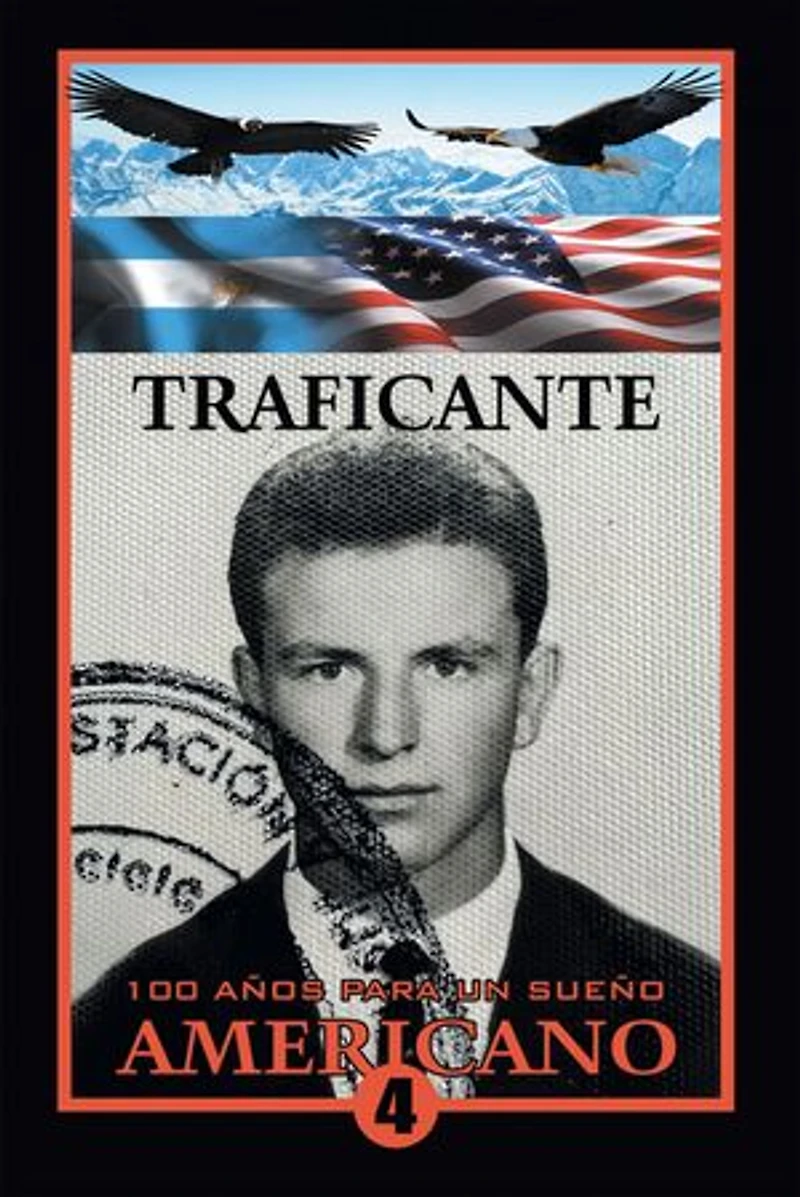 100 AÑOS PARA UN SUEÑO AMERICANO: Libro 4 Reducido