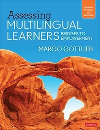 Assessing Multilingual Learners: Bridges to Empowerment