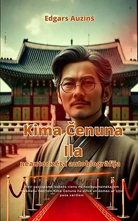 Kima Čenuna Ila neautorizētā autobiogrāfija