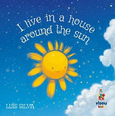 I live in a house around the sun
