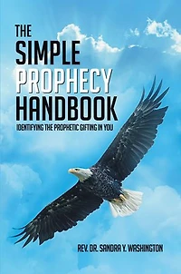 THE SIMPLE PROPHECY HANDBOOK: IDENTIFYING THE PROPHETIC GIFTING IN YOU