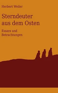 Sterndeuter aus dem Osten: Essays und Betrachtungen