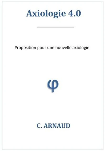 Axiologie 4.0: Proposition pour une nouvelle axiologie