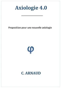 Axiologie 4.0: Proposition pour une nouvelle axiologie