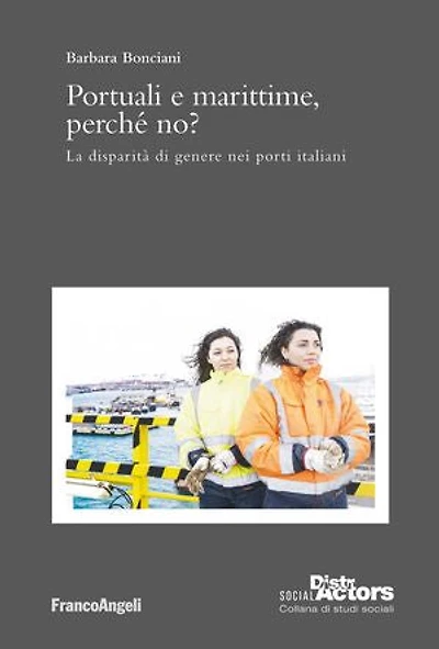 Portuali e marittime, perché no?: La disparità di genere nei porti italiani