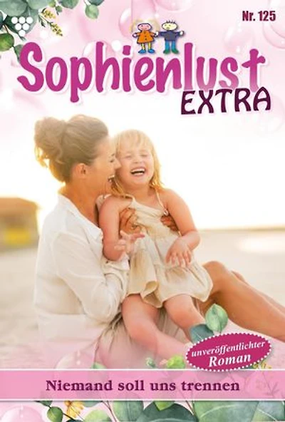 Niemand soll uns trennen: Sophienlust Extra 125 – Familienroman