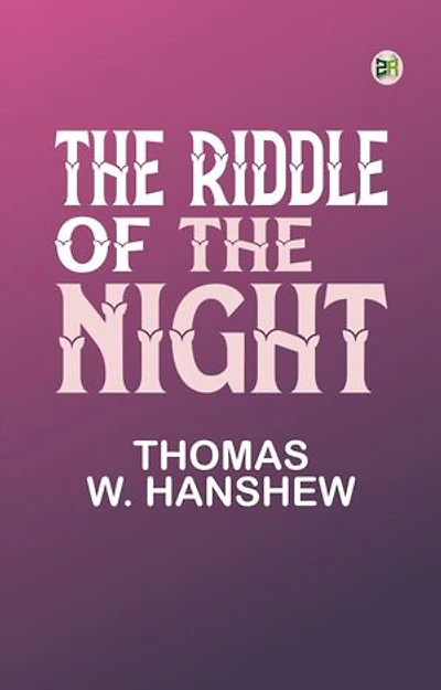 The Riddle of the Night
