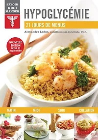 Hypoglycémie: 21 jours de menus