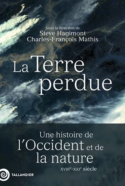 Histoire de la nature en Occident: XVIIIe-XXIe siècle
