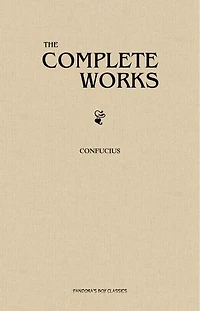 The Complete Confucius