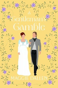 A Gentleman's Gamble: Dashing Lords, #3