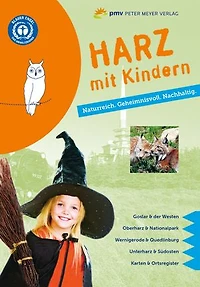 Harz mit Kindern: Naturreich. Geheimnisvoll. Nachhaltig.