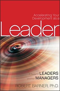 Accelerating Your Development as A Leader: Guide for Leaders and their Managers