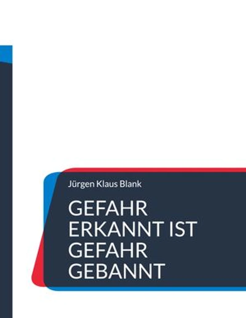 Gefahr erkannt ist Gefahr gebannt: Wie ich es im Leben zu etwas bringe