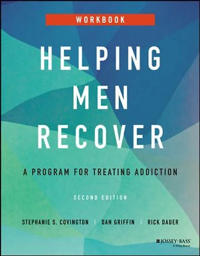 Helping Men Recover: A Program For Treating Addiction, Workbook
