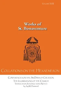 Collations on the Hexaemeron: Conferences on the Six Days of Creation: The Illuminations of the Church