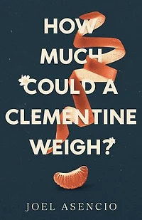 How Much Could a Clementine Weigh?
