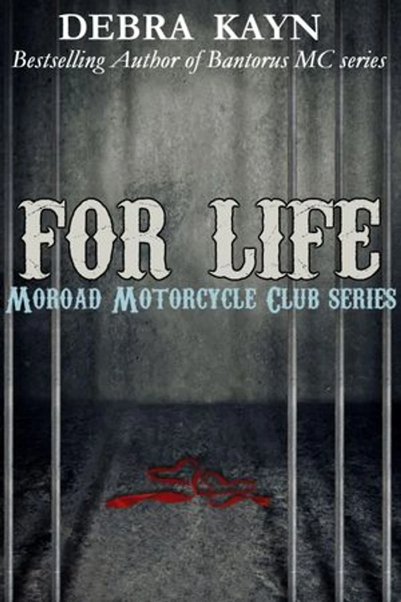 For Life: Moroad Motorcycle Club, #2