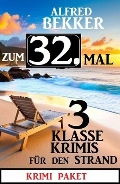 Zum 32. Mal 3 klasse Krimis für den Strand