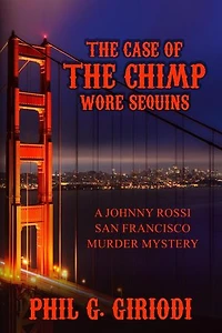 The Case of the Chimp Wore Sequins: THE CASE OF THE MISSING TIGER, #2