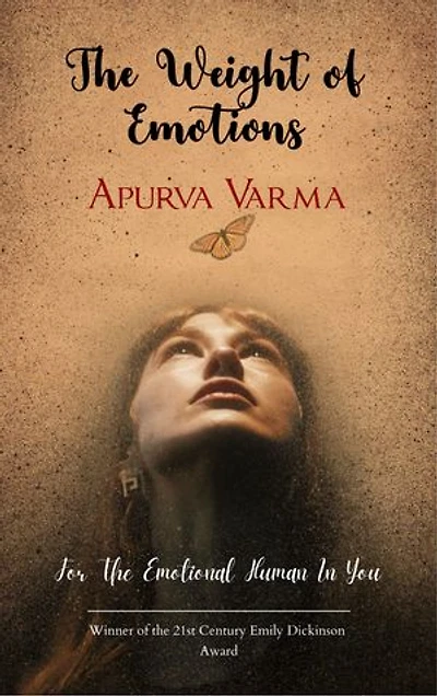 The Weight Of Emotions: For The Emotional Human In You
