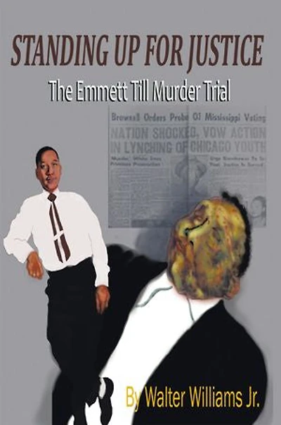 Standing Up For Justice: The Emmett Till Murder Trial
