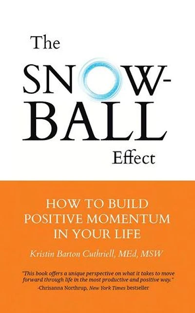 The Snowball Effect: How to Build Positive Momentum Your Life