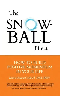 The Snowball Effect: How to Build Positive Momentum Your Life