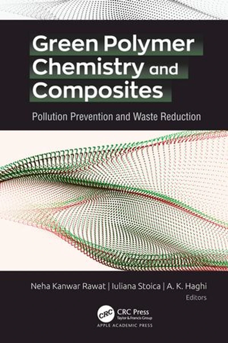 Green Polymer Chemistry and Composites: Pollution Prevention Waste Reduction