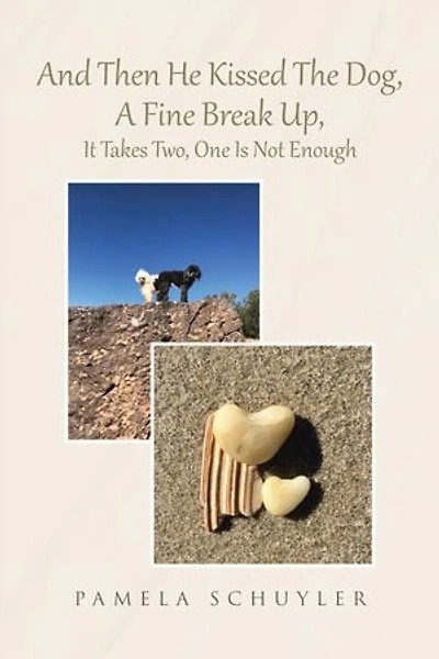 And Then He Kissed The Dog, A Fine Break Up, It Takes Two, One Is Not Enough