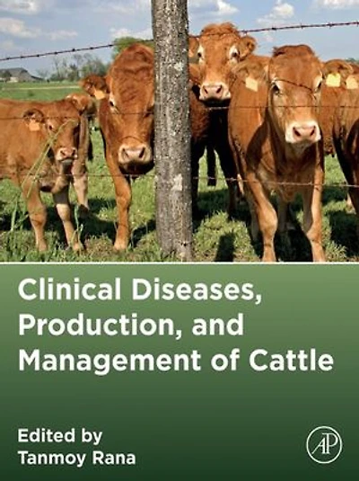 Clinical Diseases, Production, and Management of Cattle