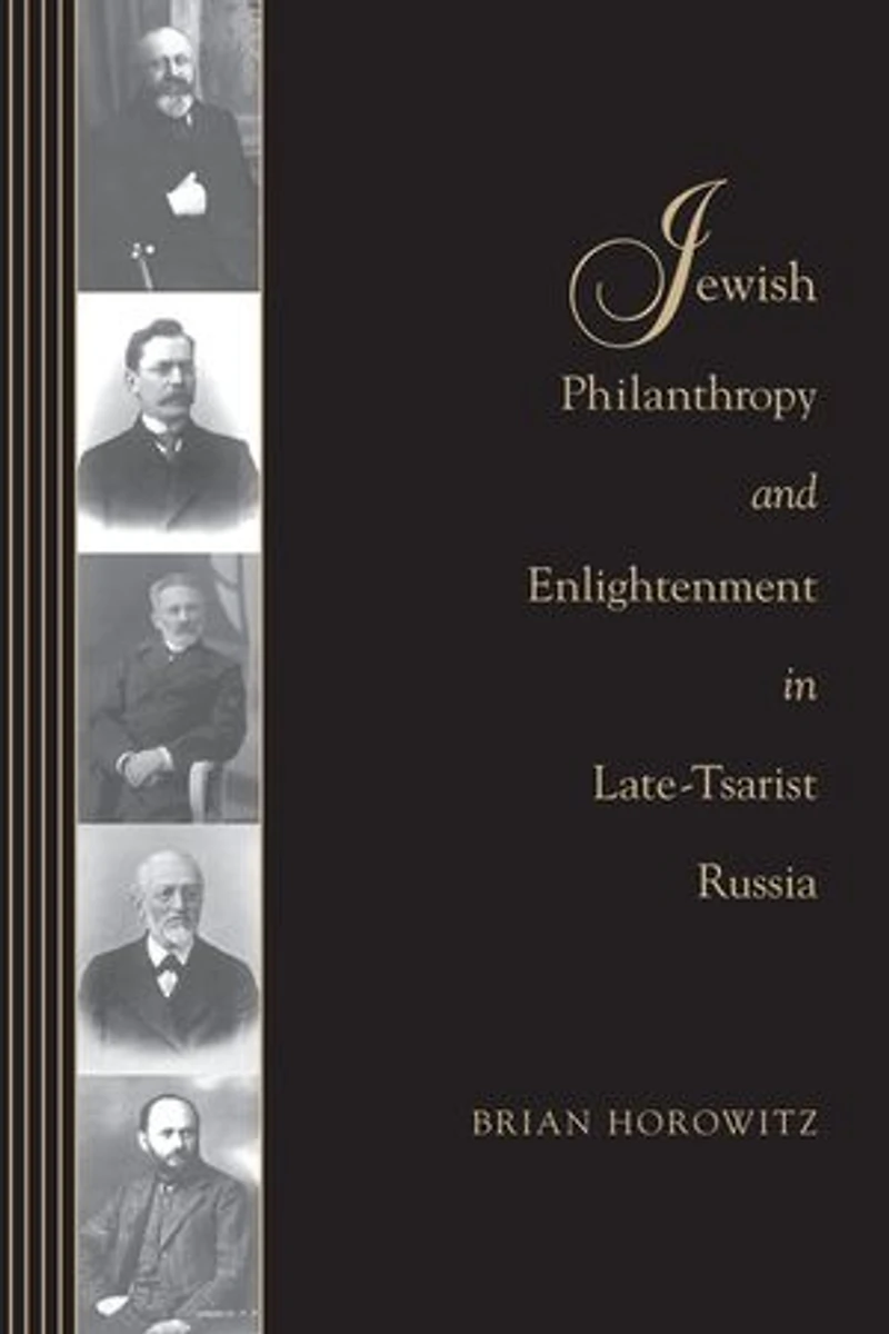 Jewish Philanthropy and Enlightenment Late-Tsarist Russia