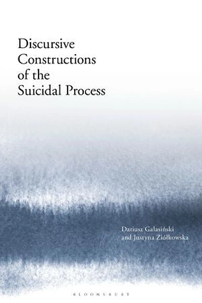 Discursive Constructions Of The Suicidal Process