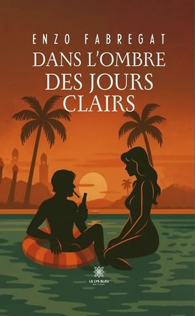 Dans l’ombre des jours clairs