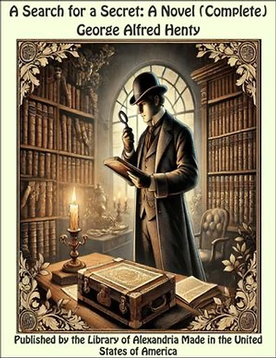 A Search for a Secret: A Novel (Complete)