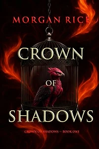 Crown of Shadows (The Crown of Shadows Series—Book One)