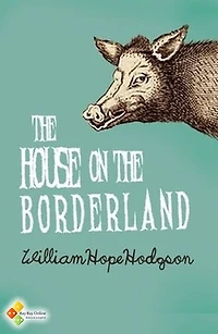 The House on the Borderland