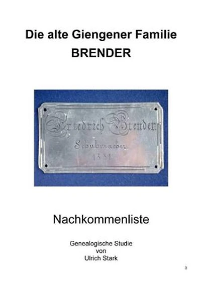 Die alte Giengener Familie BRENDER: Nachkommenliste