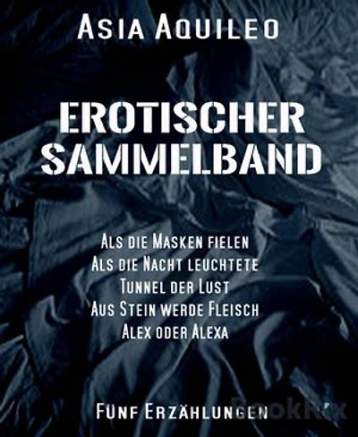 Erotischer Sammelband: Fünf Erzählungen