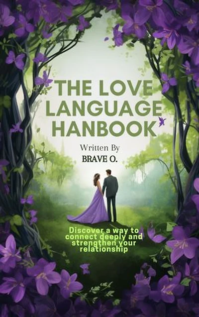The Love Language Handbook: A Secret to an Unending Love