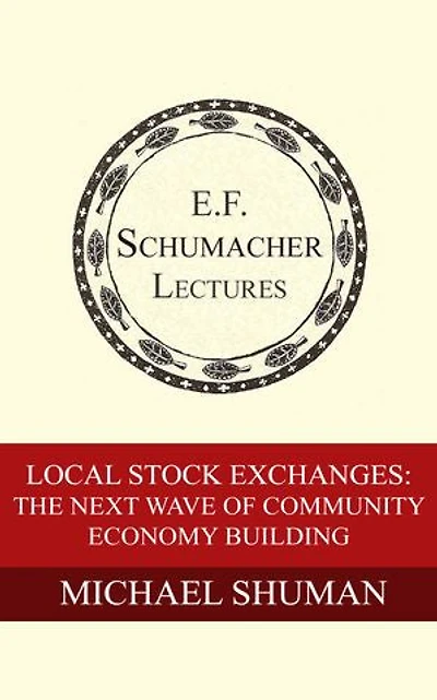 Local Stock Exchanges: The Next Wave of Community Economy Building
