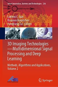 3D Imaging Technologies-Multidimensional Signal Processing and Deep Learning: Methods, Algorithms Applications