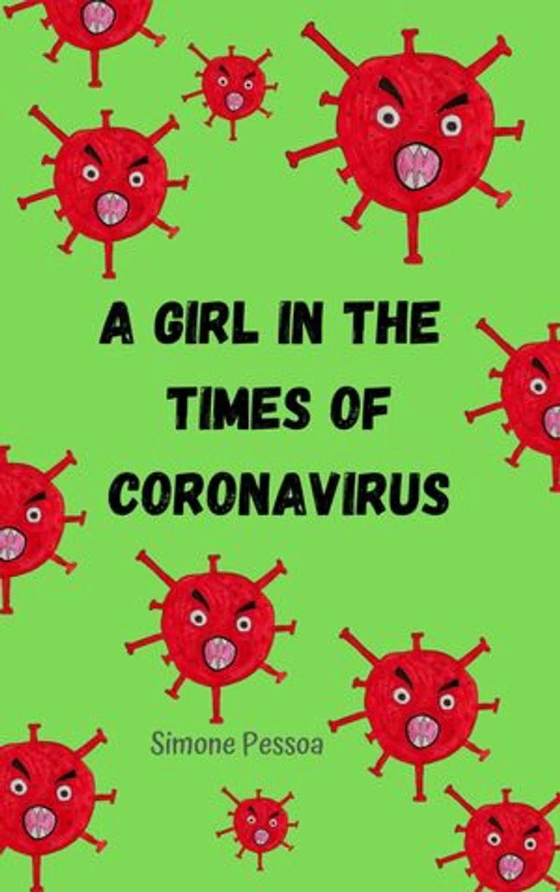 A GIRL IN THE TIMES OF CORONAVIRUS