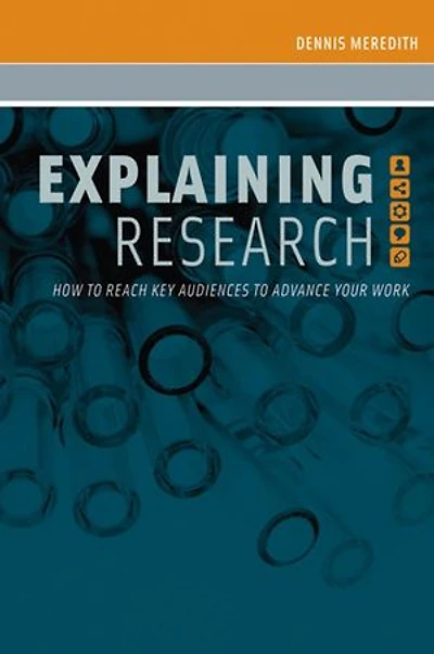 Explaining Research: How To Reach Key Audiences Advance Your Network