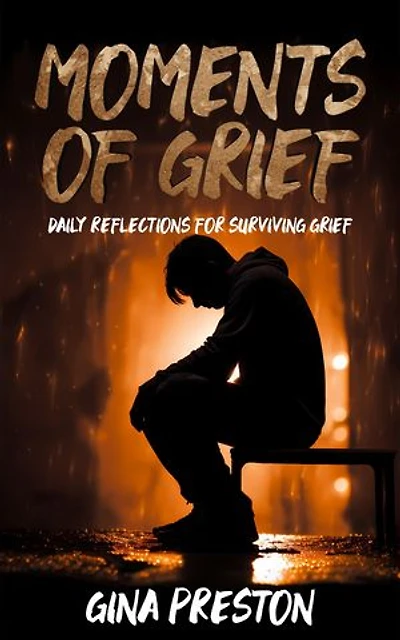 Moments of Grief: Daily Reflections for Surviving Grief