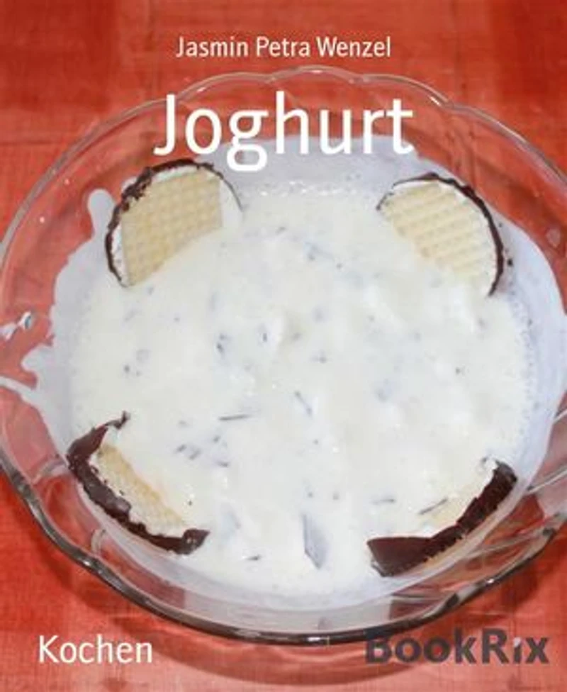 Joghurt: 25 Rezepte rund um Joghurt