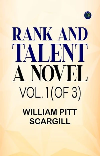 Rank and Talent A Novel Vol. 1 (of 3)