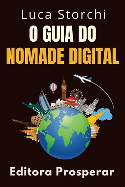 O Guia Do Nomade Digital: Coleção Vida Equilibrada, #35